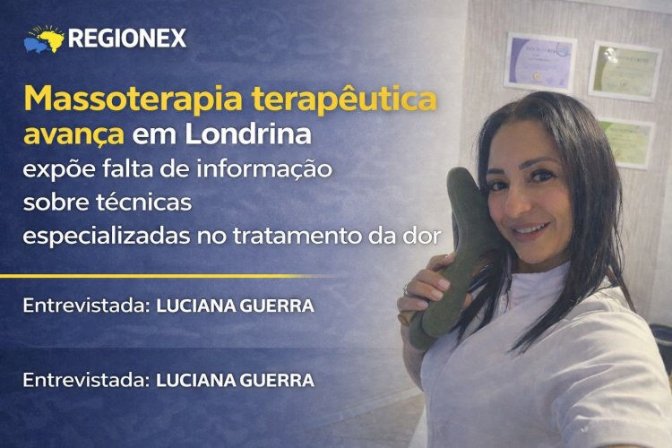 Luciana Guerra é referência em massoterapia terapêutica e reabilitação da dor em Londrina