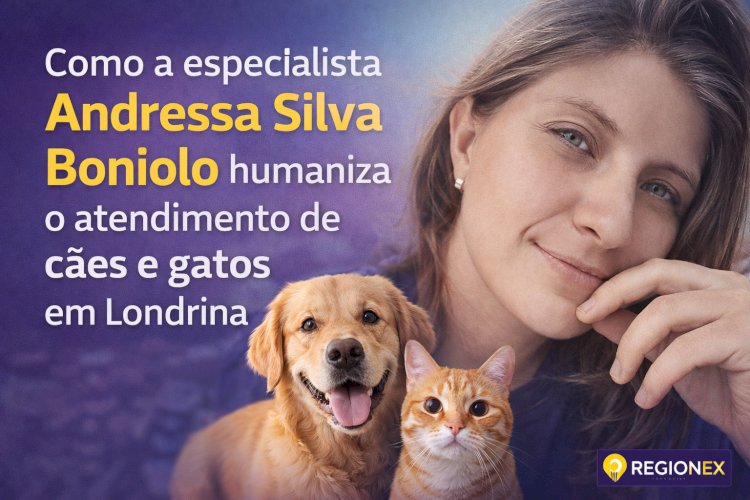 Como a especialista Andressa Silva Boniolo humaniza o atendimento de cães e gatos em Londrina