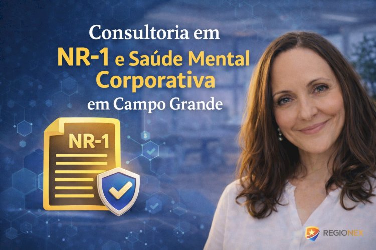 Consultoria em NR-1 e Saúde Mental Corporativa em Campo Grande
